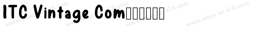 ITC Vintage Com字体转换